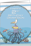 Happy 2nd Birthday Grandson Octopus,Seagull,Starfish Fun Nautical card