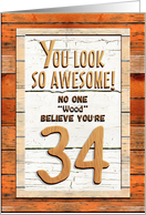 Happy 34th Birthday Humorous Tree Humor Wood Effect Funny card