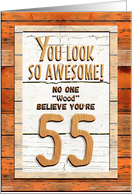 Happy 55th Birthday Humorous Tree Humor Wood Effect Funny card