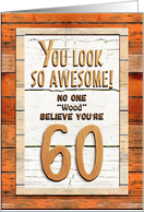 Happy 60th Birthday Humorous Tree Humor Wood Effect Funny card
