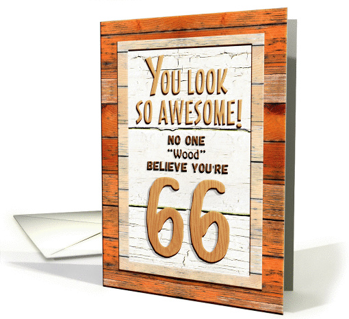 Happy 66th Birthday Humorous Tree Humor Wood Effect Funny card