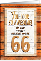 Happy 66th Birthday Humorous Tree Humor Wood Effect Funny card