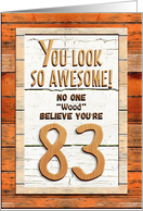 Happy 83rd Birthday Humorous Tree Humor Wood Effect Funny card