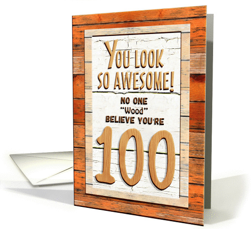 Happy 100th Birthday Humorous Tree Humor Wood Effect Funny card