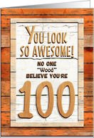 Happy 100th Birthday Humorous Tree Humor Wood Effect Funny card