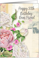 Happy 50th Birthday Dear Friend Pretty Flowers card