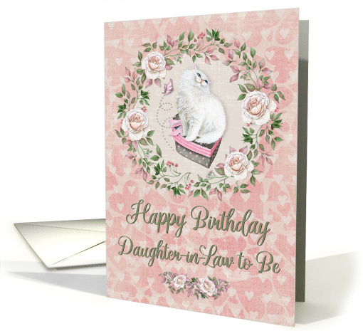 Happy Birthday to Daughter-in-Law to Be Pretty Kitty and Flowers card