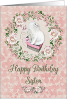 Happy Birthday to Sister Pretty Kitty Hearts and Flowers card