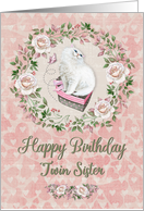 Happy Birthday to Twin Sister Pretty Kitty Hearts and Flowers card