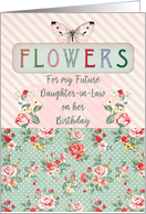 Happy Birthday Flowers for Future Daughter-in-Law Pretty Butterfly card