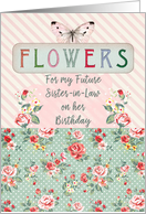 Happy Birthday Flowers for Future Sister-in-Law Pretty Butterfly card