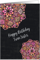 Happy Birthday to Twin Sister Chalkboard Effect Pretty Mandalas card