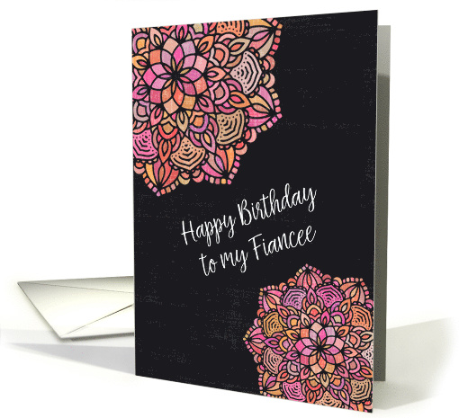 Happy Birthday to Fiancee Chalkboard Effect Pretty Mandalas card