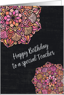 Happy Birthday to a Special Teacher Chalkboard Effect Pretty Mandalas card