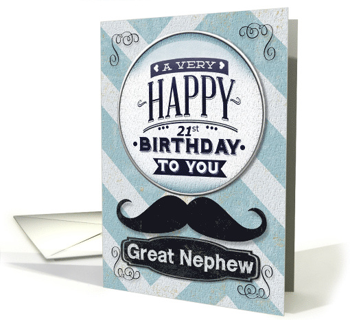 Happy 21st Birthday Great Nephew Mustache and Chevrons card (1471726)