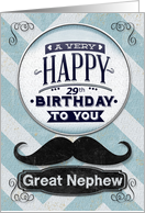 Happy 29th Birthday Great Nephew Mustache and Chevrons card