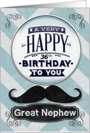 Happy 36th Birthday Great Nephew Mustache and Chevrons card
