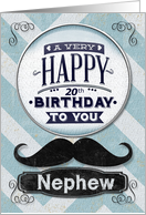 Happy 20th Birthday to Nephew Mustache and Chevrons card