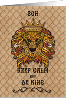 Happy Birthday to Son Keep Calm and Be King Humorous Lion card