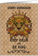 Happy Birthday to Great Grandson Keep Calm and Be King Humorous Lion card