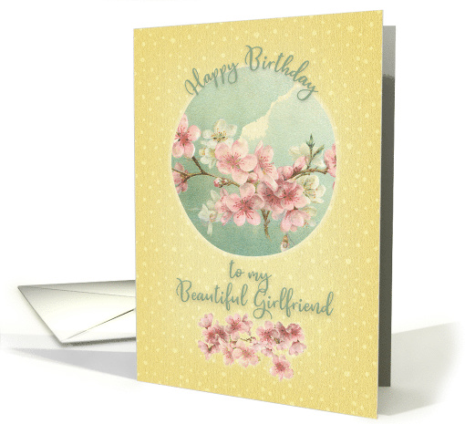 Happy Birthday to my Beautiful Girlfriend Pretty Cherry Blossoms card