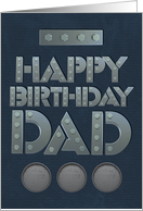Happy Birthday to Dad Masculine Look with Steel Bolt Letters card