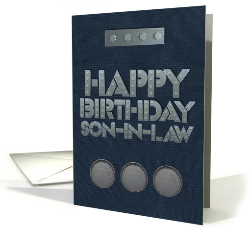 Happy Birthday to Son-in-Law Masculine Look with Steel... (1555478)