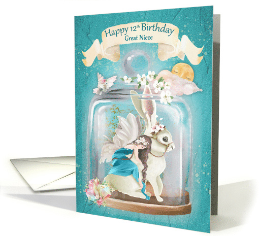 Happy 12th Birthday to Great Niece Fairy Rabbit Fantasy in Jar card