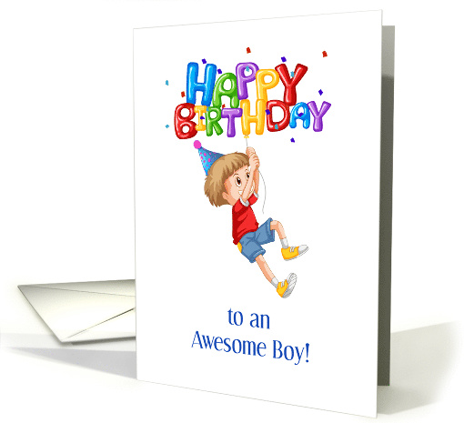 Happy Birthday to an Awesome Boy Cartoon Boy with Balloons card