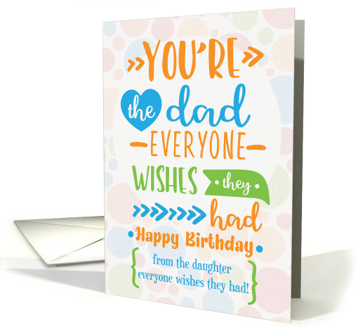 Happy Birthday to Dad from Daughter Humorous Word Art card (1603954)