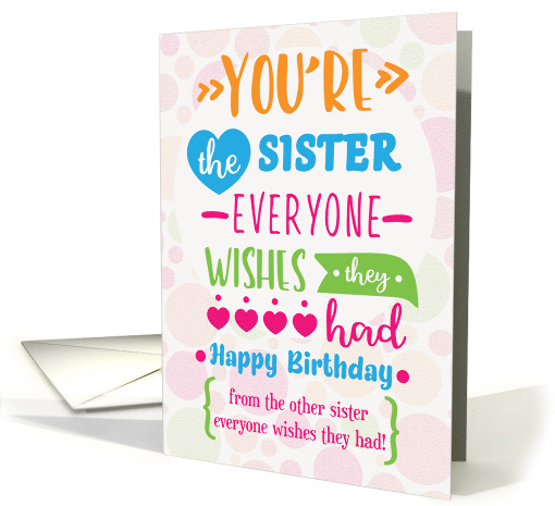 Happy Birthday to Sister from Sister Humorous Word Art card (1604810)