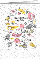 Happy Birthday to Step Sister Mermaids with Under the Sea Life card