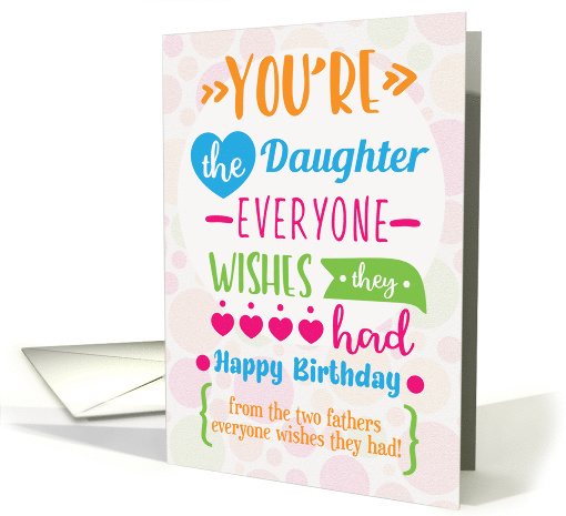 Happy Birthday to Daughter From Two Fathers Colorful Word Art card