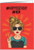 Happy Birthday to Mom Hashtag, Pop Girl and Peace Sign card
