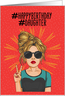 Happy Birthday to Daughter Hashtag, Pop Girl and Peace Sign card