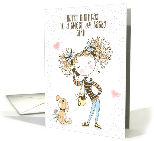 Happy Birthday to a Sweet and Sassy Girl Cute Girl card (1623332)
