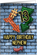 Happy 13th Birthday to Nephew Fun Bold Graphic Brick Wall and Arrows card