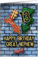 Happy 13th Birthday to Great Nephew Bold Graphic Brick Wall and Arrows card