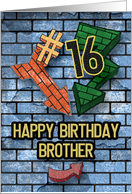 Happy 16th Birthday to Brother Bold Graphic Brick Wall and Arrows card