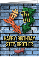 Happy 11th Birthday to Step Brother Bold Graphic Brick Wall and Arrows card