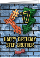 Happy 17th Birthday to Step Brother Bold Graphic Brick Wall and Arrows card