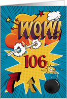 106th Birthday Greeting Bold and Colorful Comic Book Style card