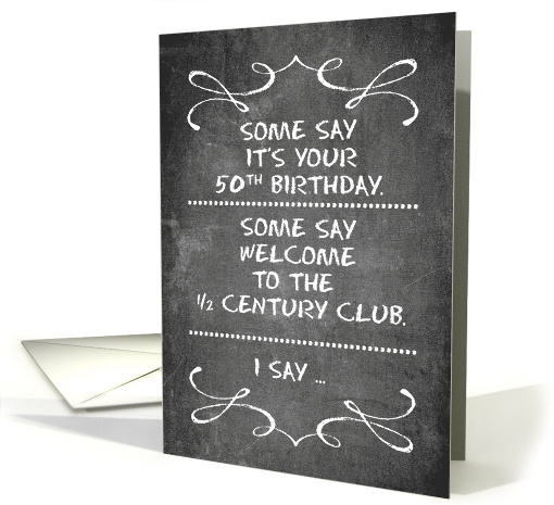 Half Century Club 50th Birthday Funny Old Age Chalkboard... (1642032)