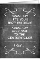 Century Club 100th Birthday Funny Old Age Chalkboard and Swirls card