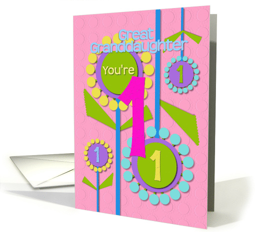Great Granddaughter Happy Birthday You're 1 Fun Colorful Flowers card
