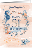 Granddaughter 31st Birthday Watercolor Effect Underwater Scene card