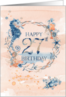 27th Birthday Seahorse and Shells Watercolor Effect Underwater Scene card