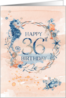 36th Birthday Seahorse and Shells Watercolor Effect Underwater Scene card