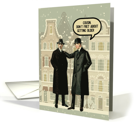 Male Cousin from Male Cousin Happy Birthday Funny Old Age Men card