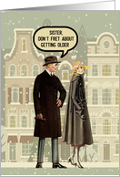 Sister Happy Birthday from Brother Funny Old Age Joking Around card